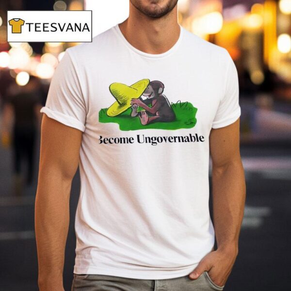 Monkey Become Ungovernable T Shirt