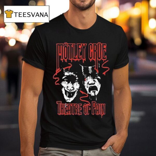Motley Crue Theatre Of Pain Rustic Drip T Shirt