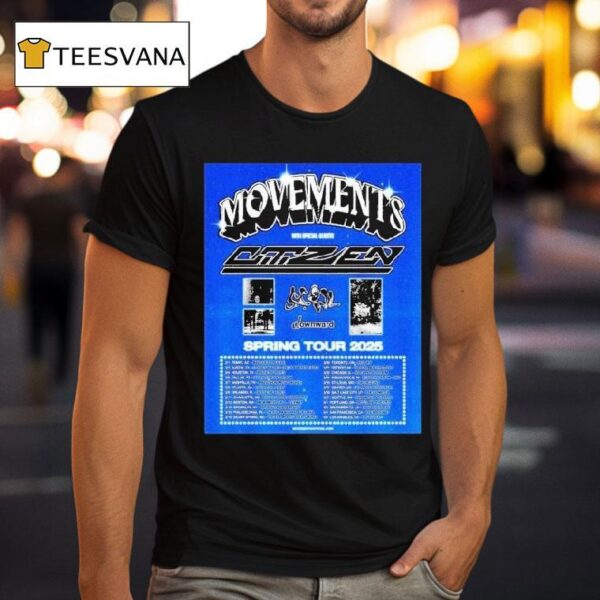 Movements Tap Citizen Scowl And Downward For Spring Tour T Shirt