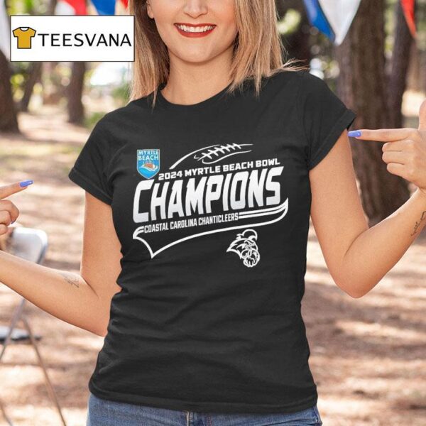 Myrtle Beach Bowl Bound Champions Coastal Carolina Chanticleers T Shirt