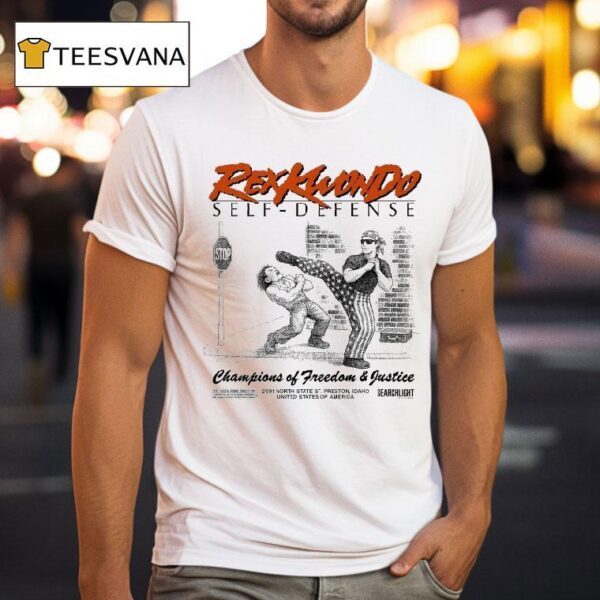 Napoleon Dynamite Self Defense Champions Of Freedom And Justice Rex Kwon Do Usa T Shirt