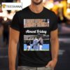 New York Yankees Almost Friday Next Stop Subway Series T Shirt
