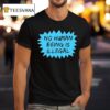 No Human Being Is Illegal T Shirt