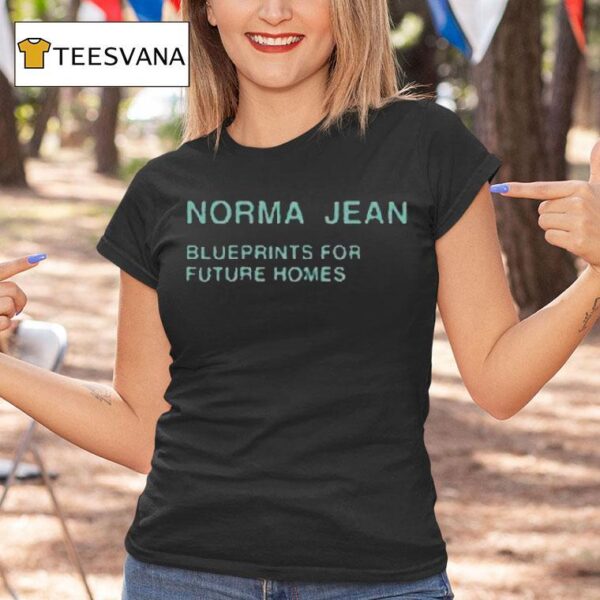 Norma Jean Blueprints For Future Homes T Shirt