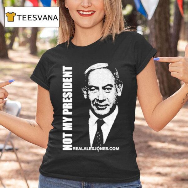Not My President Alex Jones T Shirt