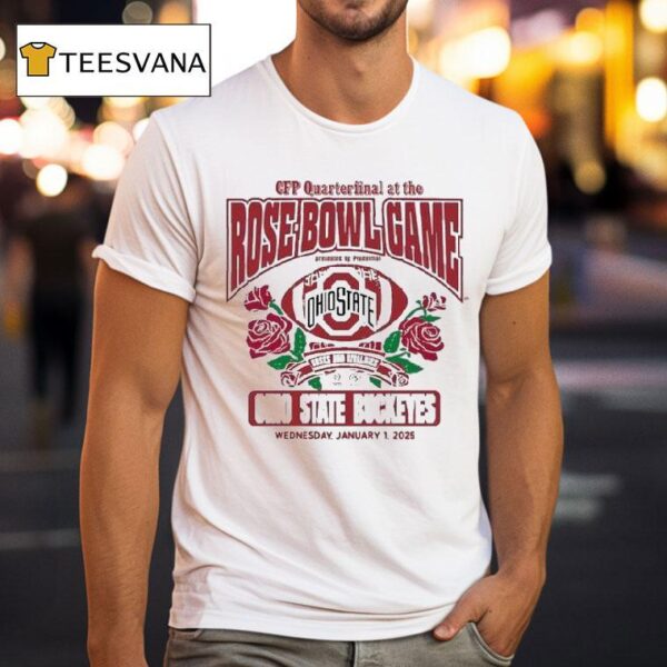 Ohio State Buckeyes College Football Playoff Quarterfinal At The Rose Bowl Game T Shirt