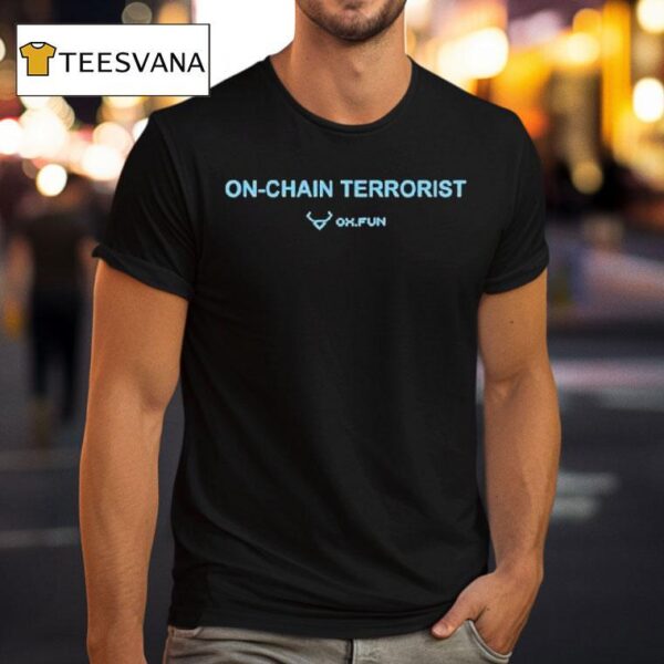 On Chain Terrorist Oxfun T Shirt