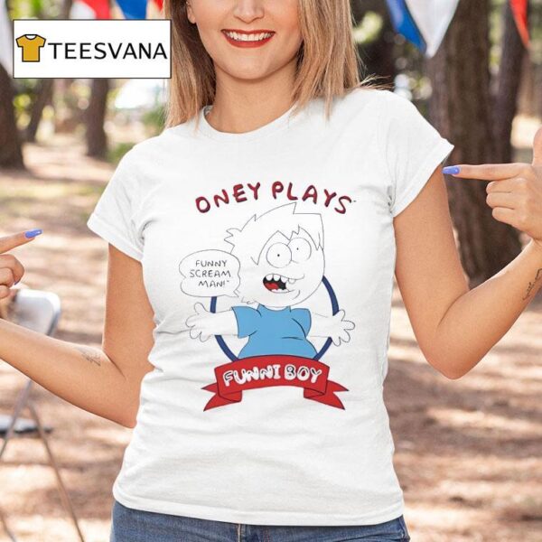Oney Plays Funny Scream Man Funni Boy T Shirt
