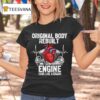 Original Body Rebuilt Engine Runs Like A Charm Open Hear T Shirt