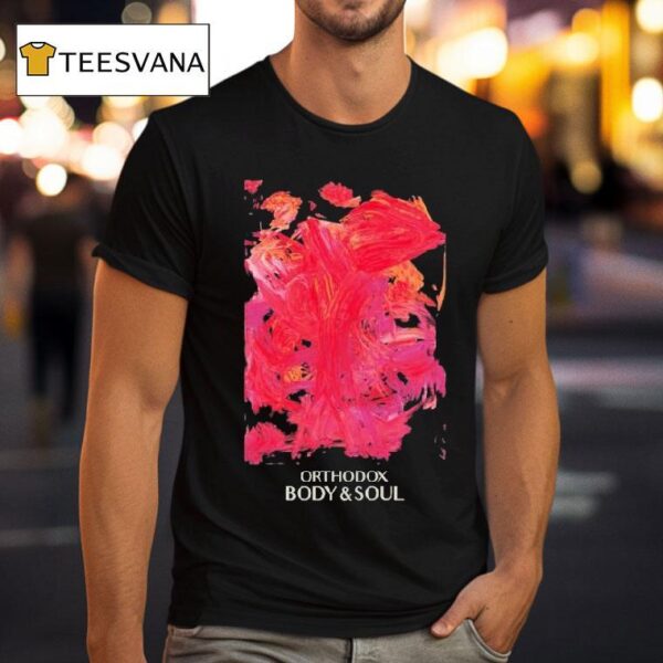 Orthodox Body Soul T Shirt