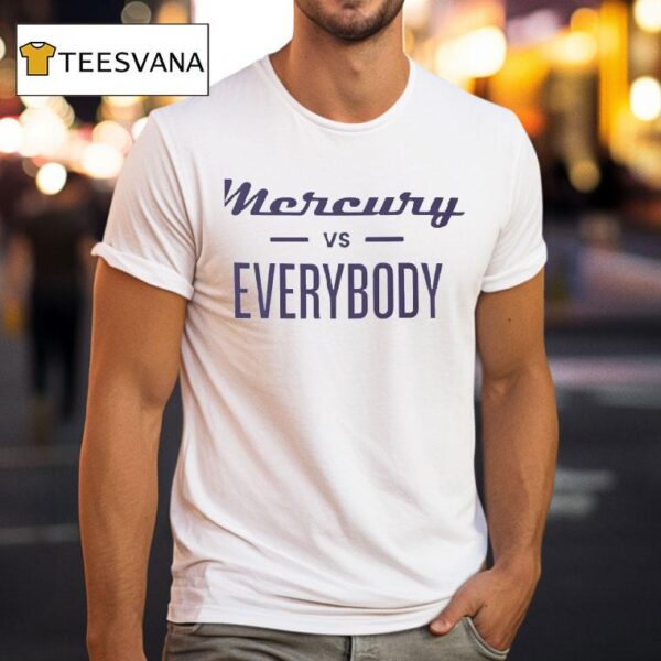 Phoenix Mercury Vs Everybody T Shirt