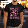 Pink Pony Club I M Gonna Keep On Dancing T Shirt
