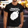 Please Don T Watch Me Eat Ca T Shirt