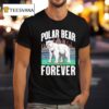 Polar Bear Forever Queens T Shirt