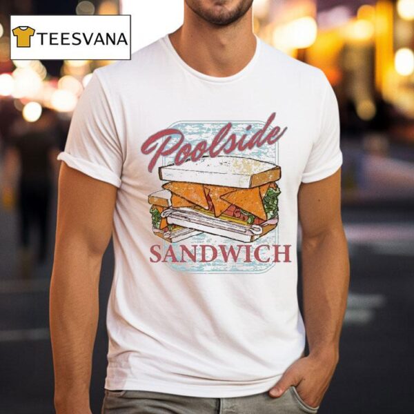 Poolside Sandwich T Shirt