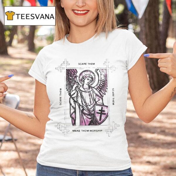 President Scare Them Make Them Worship T Shirt