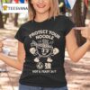 Protect Your Noodle No Sad Days Hot And Ready T Shirt