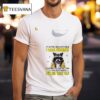 Racoon It S Not My Fault You Thought I Was Normal T Shirt
