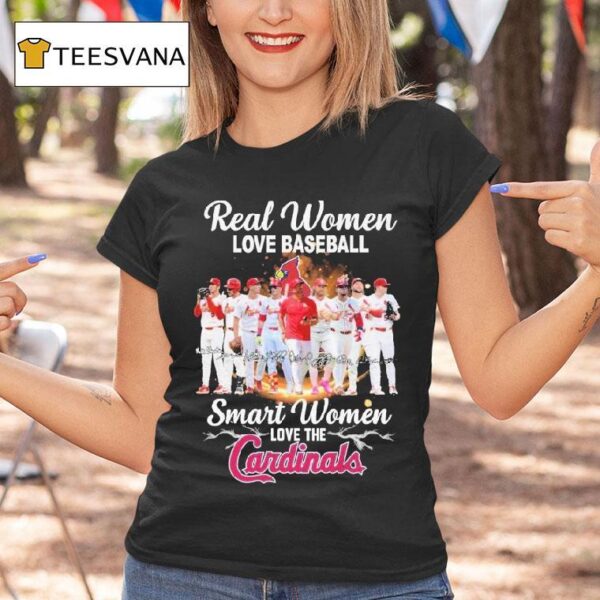 Real Women Love Baseball Smart Women Love The St Louis Cardinals Signatures Players T Shirt