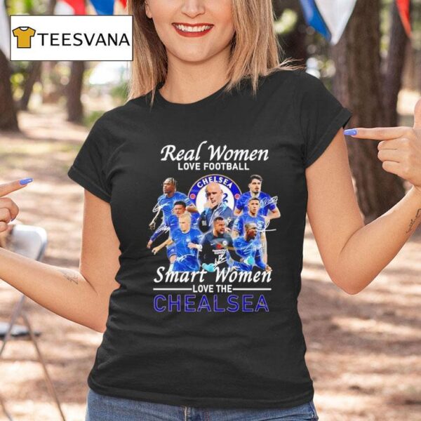 Real Women Love Football Smart Women Love The Chelsea Signature T Shirt