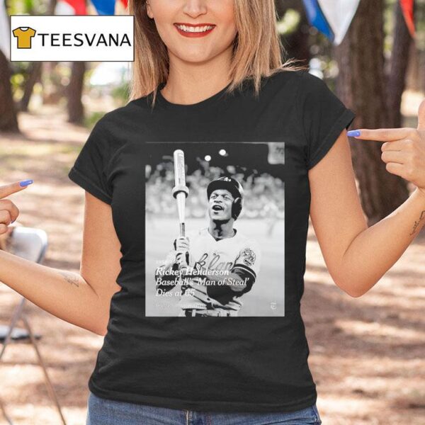 Rickey Henderson Baseball S Man Of Steal Dies At T Shirt