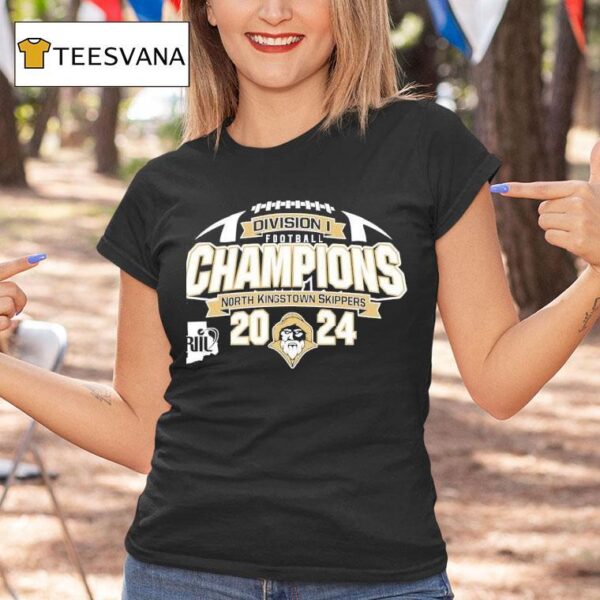 Riil Football Division I Champions North Kingstown Skippers T Shirt