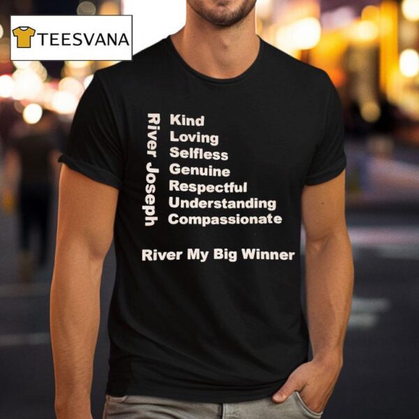 River Joseph River My Big Winner T Shirt