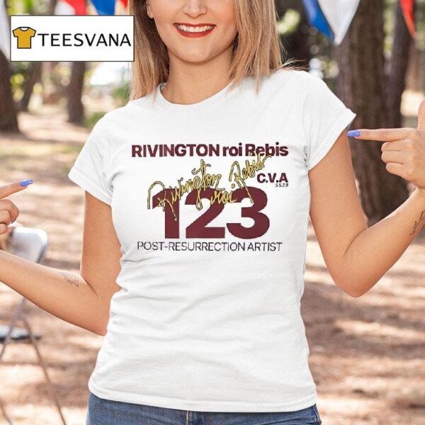 Rivington Roi Rebis Post Resurrection Artis T Shirt