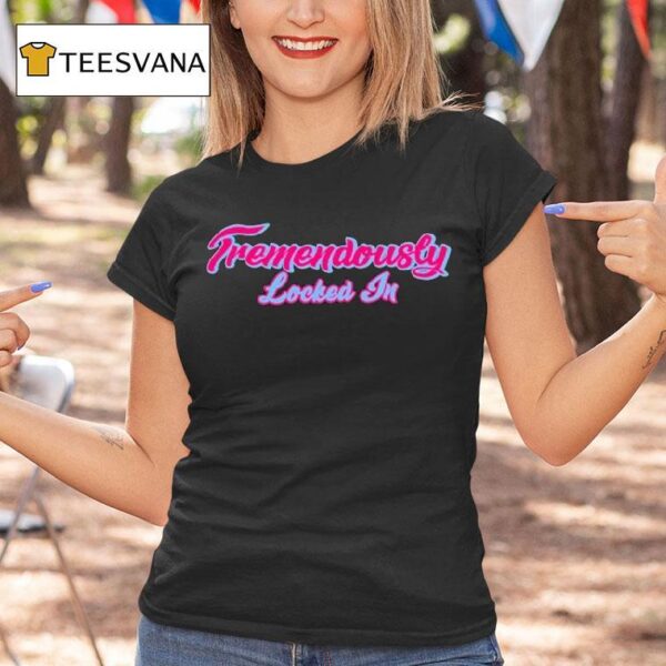Romy Gonzalez Wearing Tremendously Locked In T Shirt
