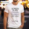 Screen Slate Cinematic Excellence Est T Shirt