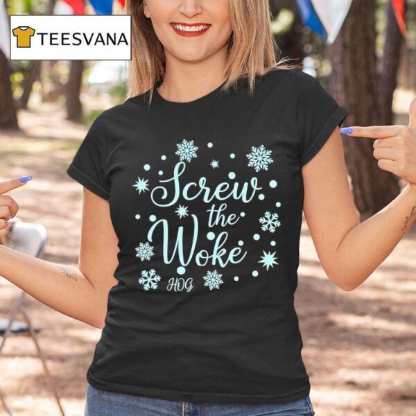 Screw The Woke Snowflakes T Shirt
