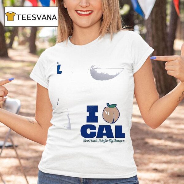 Seattle Mariners Cal Raleigh Be A Peach Vote Cal I Peach Cal Be A Peach Vote For Big Dumper T Shirt