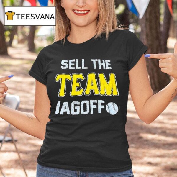 Sell The Team Jagoff Pittsburgh Pirates T Shirt