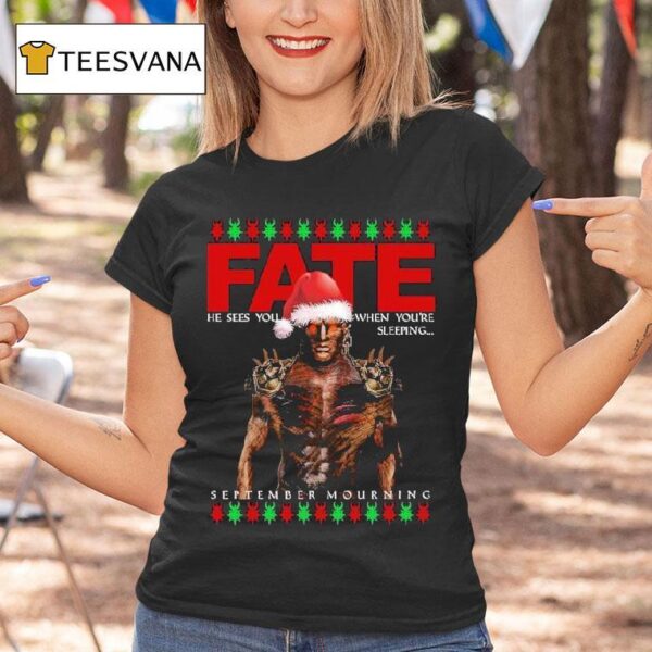 September Mourning He Sees You When You Re Sleeping Fate Holiday Christmas T Shirt