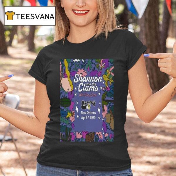 Shannon And The Clams Tipitina S New Orleans La April T Shirt