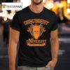 Shrubbery University We Demand A Degree T Shirt