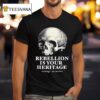 Skull Rebellion Is Your Heritage No Kings No Masters T Shirt
