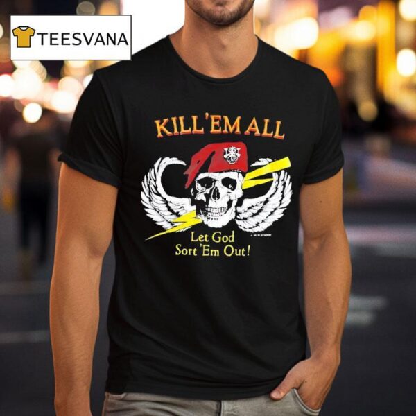 Skull Wings Kill Em All Let God Sort Em Ou T Shirt