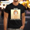 Smile It Looks Better On Your Face T Shirt