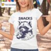Snacks Make Me Nicer Raccoon T Shirt