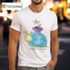 Snail Thinking Of You Is Something Nice I Do For Myself T Shirt