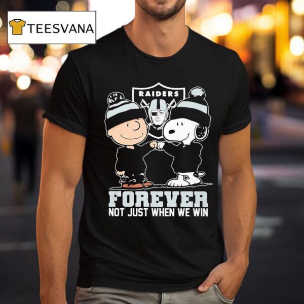 Snoopy And Charlie Brown Las Vegas Raiders Forever Not Just When We Win T Shirt