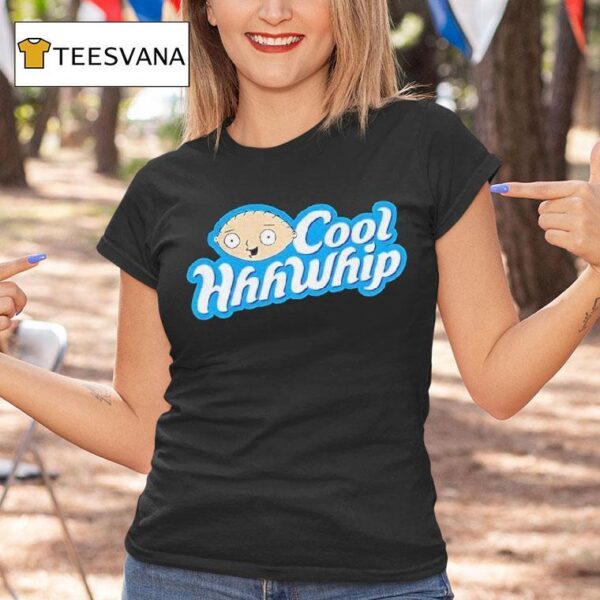 Stewie Griffin Cool Hhhwhip T Shirt