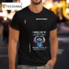 Stitch I Would Slap The Stupid Out Of You But There Wouldn T Be Anything Lef T Shirt