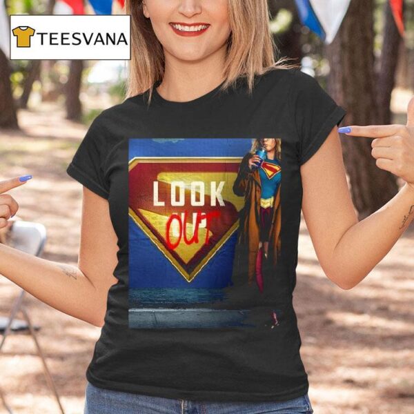 Supergirl Look Out June Movie From James Gunn T Shirt