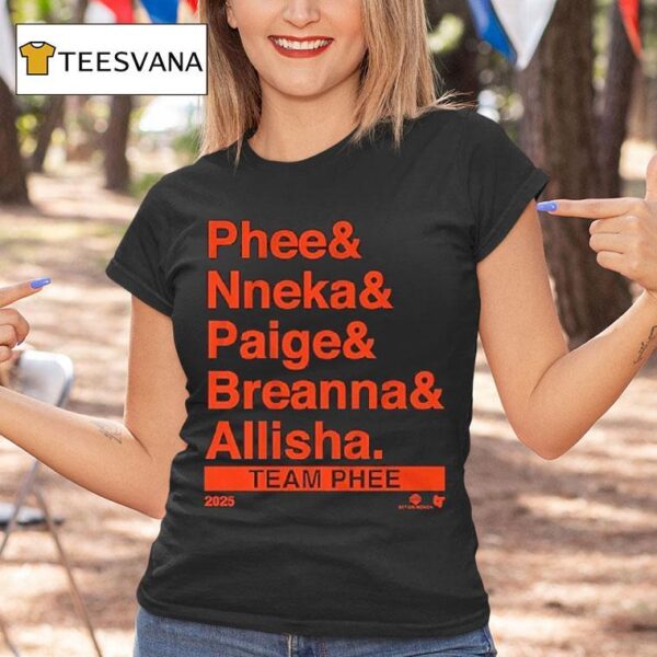 Team Phee All Star Lineup Ampersand Phee Nneka Ogwumike Paige Bueckers Breanna Stewart Allisha Gray T Shirt