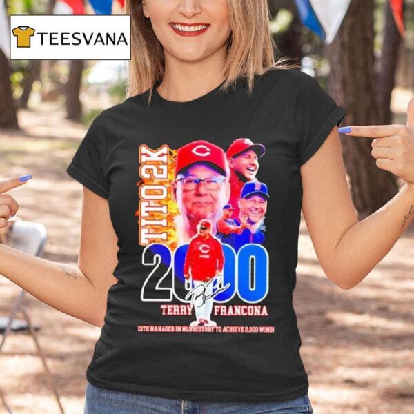 Terry Francona Tito K Th Manager In Mlb History To Achieve Wins T Shirt