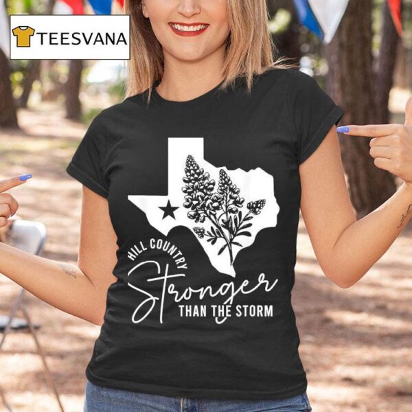 Texas Hill Country Strong Than The Storm Camp Mystic Survivor T Shirt