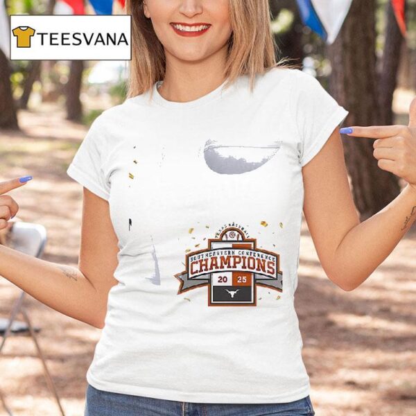 Texas Longhorns Baseball Southeastern Conference Champions King Of The Southeastern T Shirt