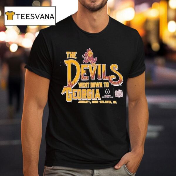 The Arizona State Sun Devils Went Down To Georgia T Shirt